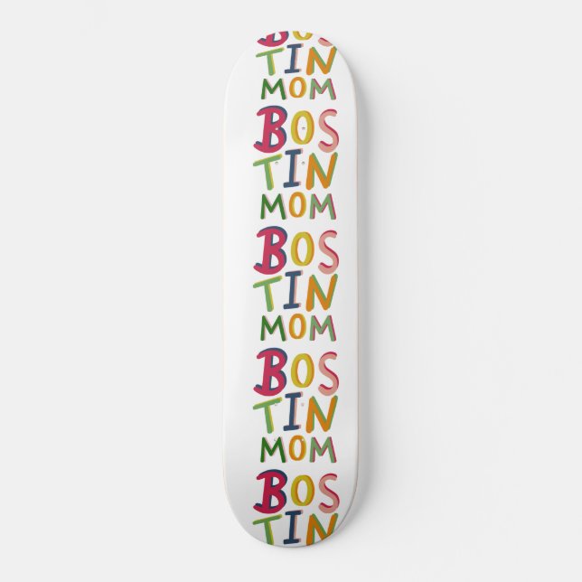 Bostin Mom Black Country Words Skateboard (Front)