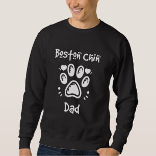 Boston Chin Dad Boston Terrier Japanese Chin Mix D Sweatshirt
