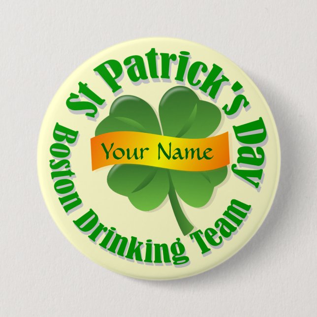 Boston drinking team St Patrick's 7.5 Cm Round Badge (Front)