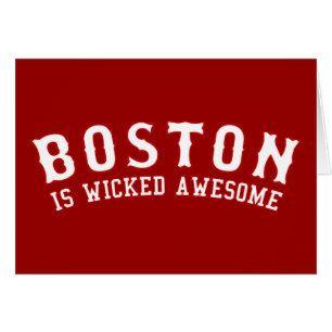 Boston is Wicked Awesome