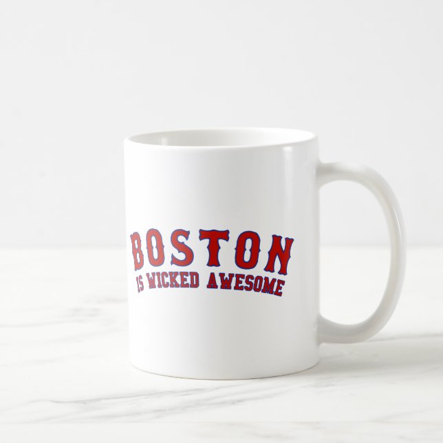 Boston is Wicked Awesome Coffee Mug (Right)