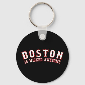 Boston is Wicked Awesome Key Ring