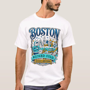 bOSTON mASSACHUSETTS wICKED cOLD wICKED aWESOME dE T-Shirt