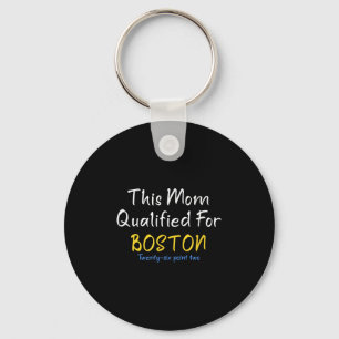 Boston Qualified Mum Funny Running Training Race M Key Ring