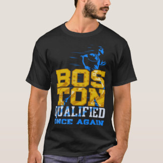 Boston Qualified Once Again Annual Running Trainin T-Shirt