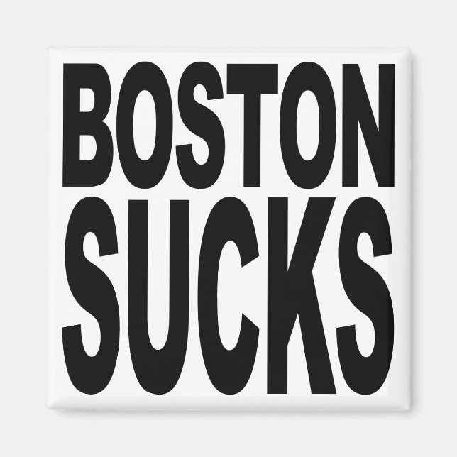 Boston Sucks Magnet (Front)