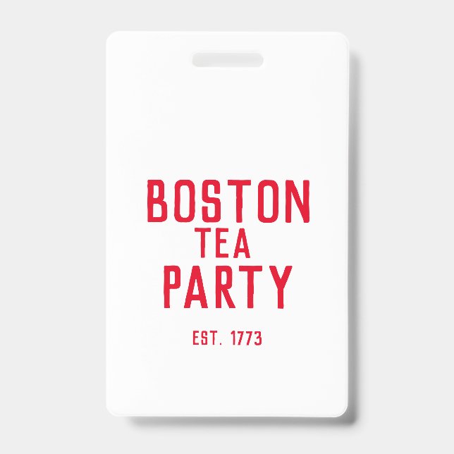 Boston Tea Party Badge  ID Badge (Front)