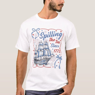 Boston Tea Party Spilling The Tea Since 1773 T-Shirt