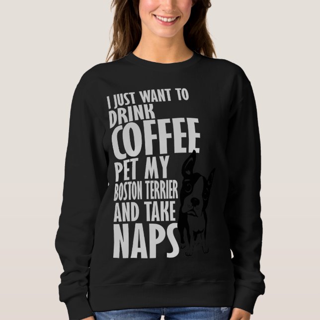 Boston Terrier Amp Nap Sweatshirt (Front)