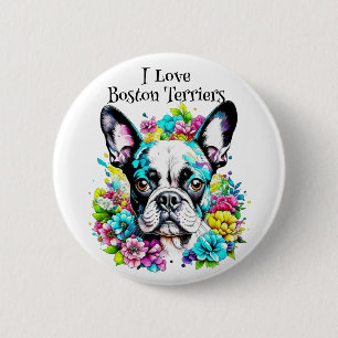Boston Terrier and Flowers 6 Cm Round Badge