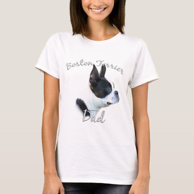 Boston Terrier Dad 2 T-Shirt (Front)