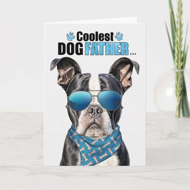 Boston Terrier Dog Coolest Dad Father's Day Holiday Card (Front)