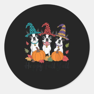 Boston Terrier Dog Lover Fall Ya'll Halloween Cost Classic Round Sticker