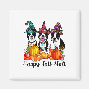 Boston Terrier Dog Lover Fall Ya'll Halloween Cost Magnet