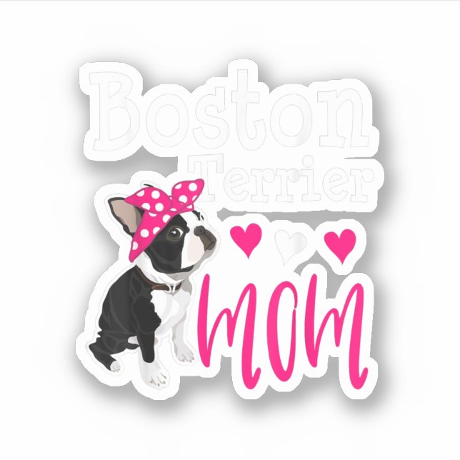 Boston Terrier Dog Mom Owner Cute Funny (Front)