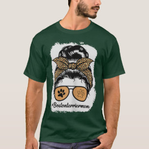 Boston Terrier Dog Mum Bleached Messy Hair Bun Leo T-Shirt