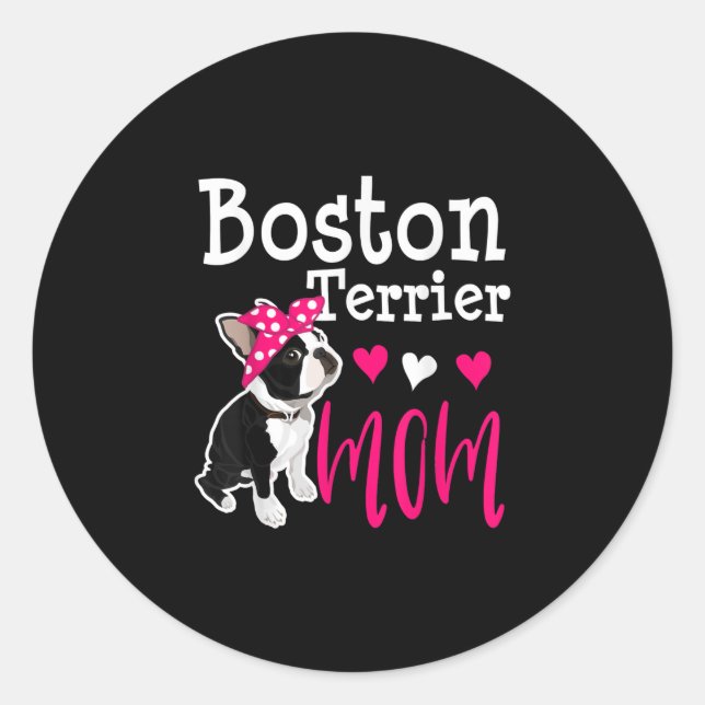 Boston Terrier Dog Mum Owner Cute Funny Classic Round Sticker (Front)