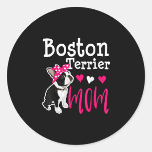 Boston Terrier Dog Mum Owner Cute Funny Classic Round Sticker