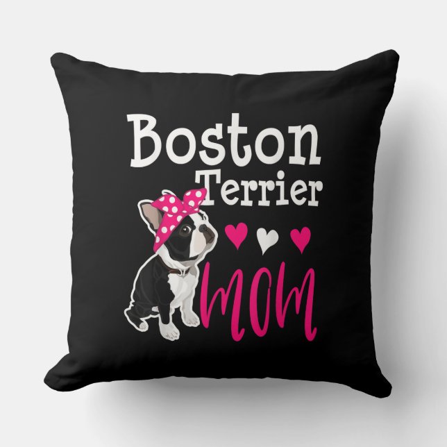Boston Terrier Dog Mum Owner Cute Funny   Cushion (Front)