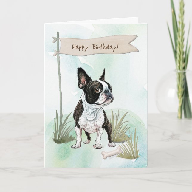 Boston Terrier Dog Outdoors Under Birthday Sign Card (Front)