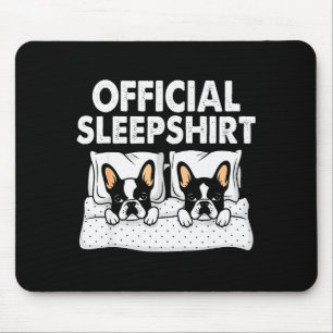 Boston Terrier Dog Sleep Pajamas Nightgown  Mouse Pad