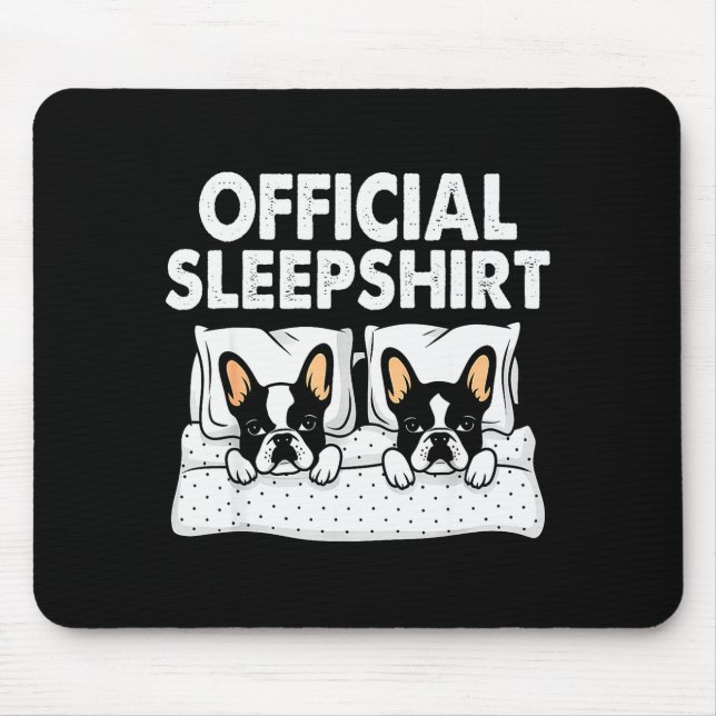 Boston Terrier Dog Sleep Pajamas Nightgown  Mouse Pad (Front)