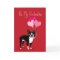 Boston Terrier Dog Valentine's Day Card