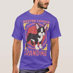Boston Terrier Grandma Dog Owner Boston Terrier T T-Shirt