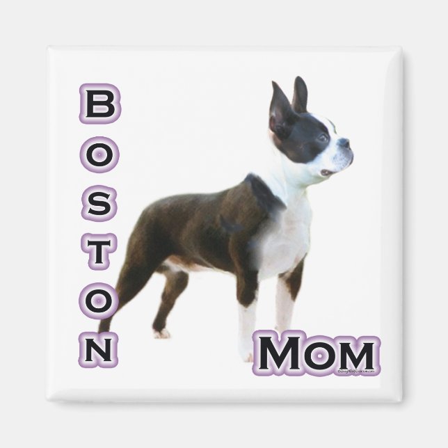 Boston  Terrier Mum 4  - Magnet (Front)