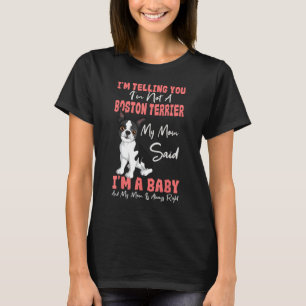 Boston Terrier Mum American Gentleman Dog Lover Mo T-Shirt