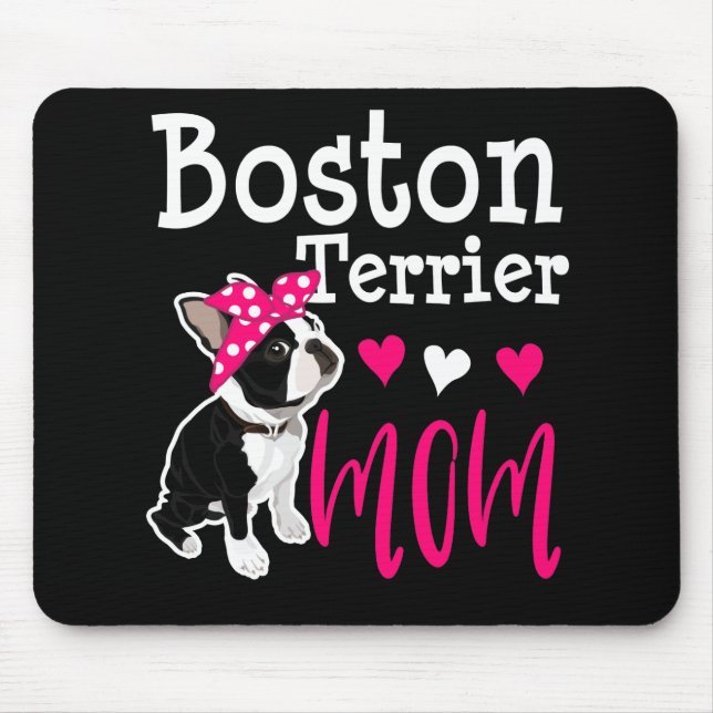 Boston Terrier Mum Dog Owner Funny Gift Mouse Pad (Front)