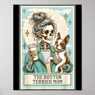 Boston Terrier Mum Skeleton Tarot Card Witch Vibes Poster