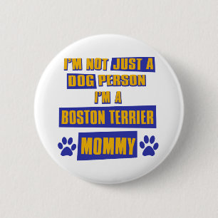 Boston Terrier Mummy 6 Cm Round Badge