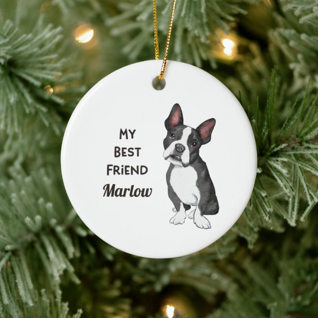 Boston Terrier My Best Friend Custom Name   Ceramic Ornament (Tree)