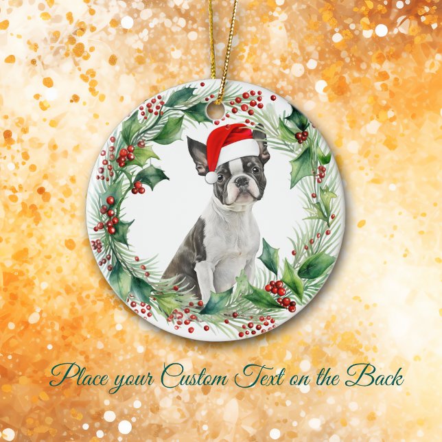 Boston Terrier Puppy Holly Wreath Christmas Ceramic Ornament (Creator Uploaded)