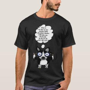 Boston Terrier Scratch My Head T-Shirt