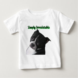 Boston Terrier:  Simply Irresistable Baby T-Shirt