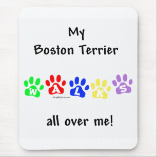 Boston Terrier Walks All Over Me Mouse Pad