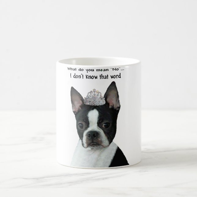 Boston Terrier:  What Do You Mean "No"? Coffee Mug (Center)