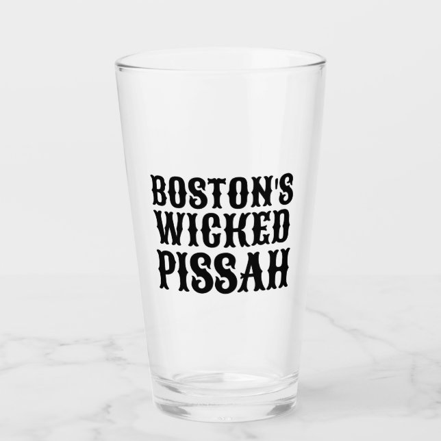 Boston Wicked Pissah Glass (Front)