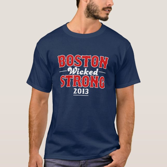Boston Wicked Strong April 15 2013 T-Shirt (Front)