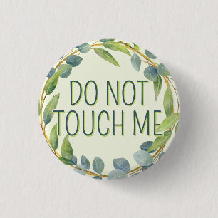 Botanical Green Leaves Do Not Touch Me 3 Cm Round Badge