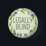 Botanical Green Leaves Legally Blind 3 Cm Round Badge<br><div class="desc">Announce your special needs with this cute badge by JessicaAmber! Features the slogan 'Legally Blind' in a narrow font, surrounded by a green wreath of leaves, on a pale green background. You can edit the text as needed. A great gift for your family member who is visually impaired. ⭐ For...</div>