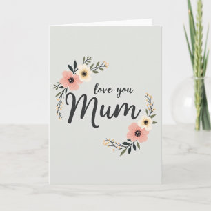 Botanical Love You Mum Card