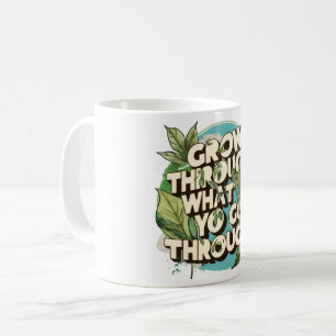 Botanical Motivational – Mental Health Awareness Coffee Mug