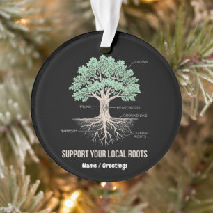 Botanical Tree Anatomy Support Your Local Roots Ornament
