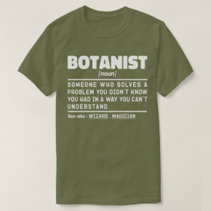 Botanist Noun Definition Botany Plant Lover Cool T-Shirt