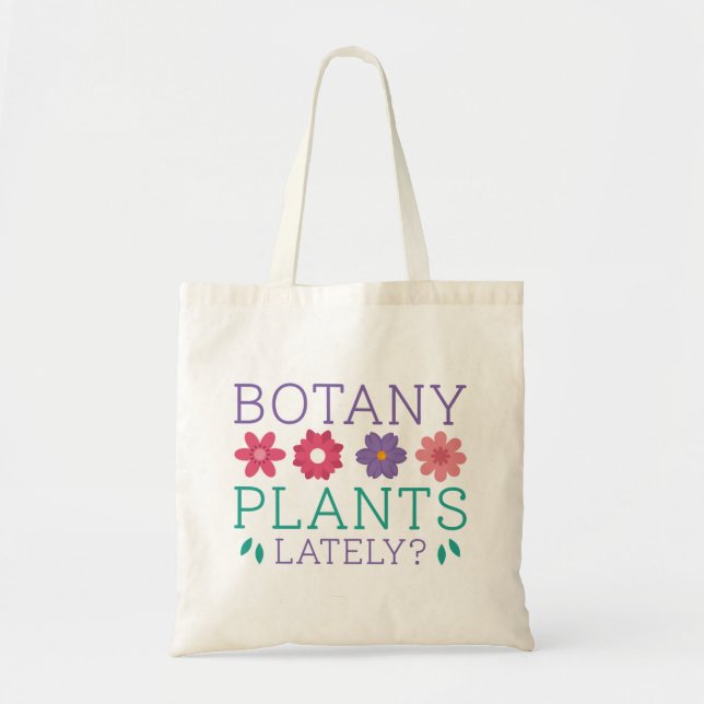 Botany Plants Lately Tote Bag (Front)