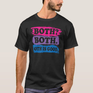 Both Good Bisexual Pansexual Rainbow LGBTQ Gender  T-Shirt