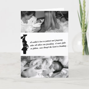 Both her mother's love. card